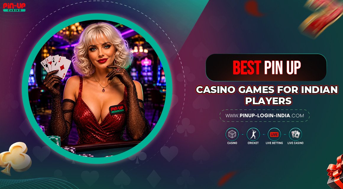 Best-Pin-Up-Casino-Games-for-Indian-Players Best-Pin-Up-Casino-Games-for-Indian-Players