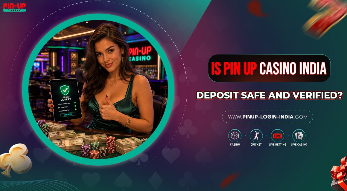 Is-Pin-Up-Casino-India-Deposit-Safe-and-Verified Is-Pin-Up-Casino-India-Deposit-Safe-and-Verified