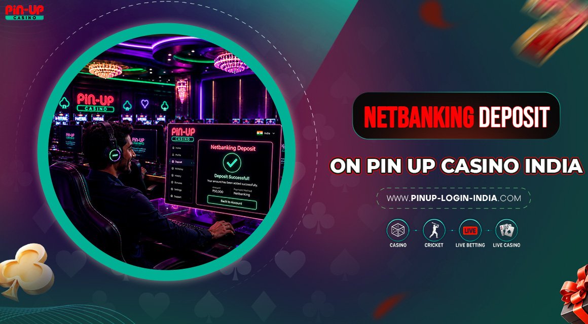 Netbanking-Deposit-on-Pin-Up-Casino-India Netbanking-Deposit-on-Pin-Up-Casino-India