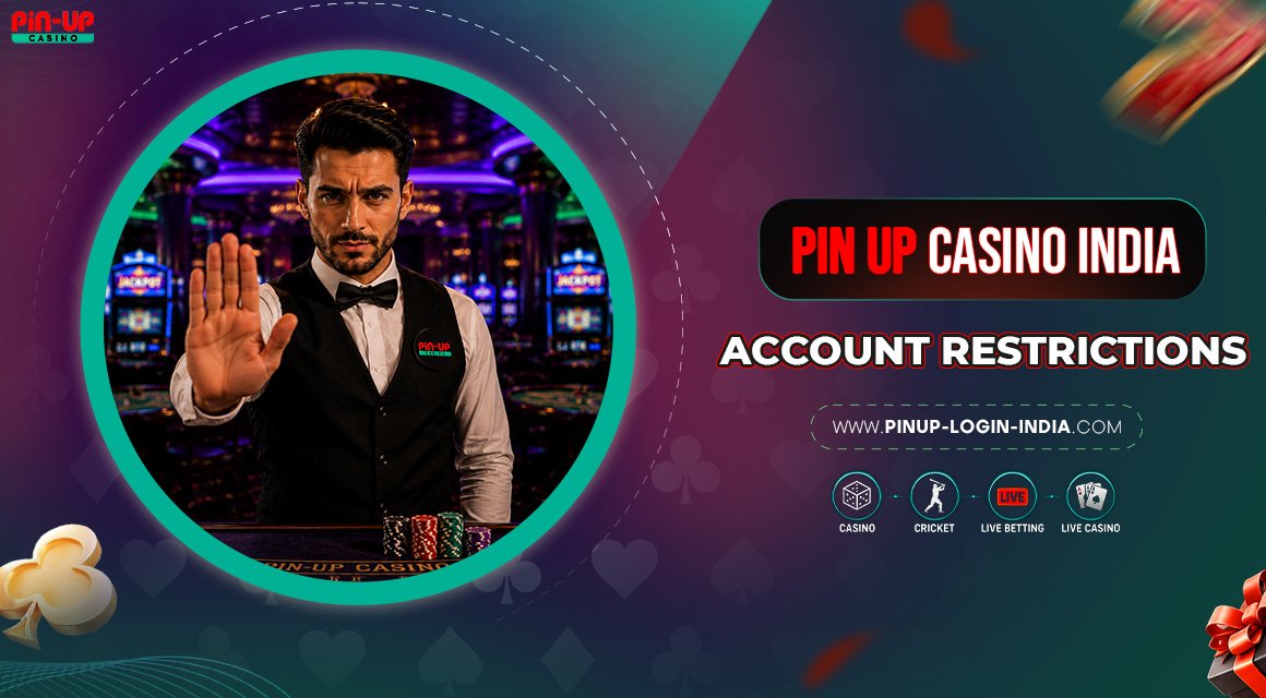 Pin-Up-Casino-India-Account-Restrictions
