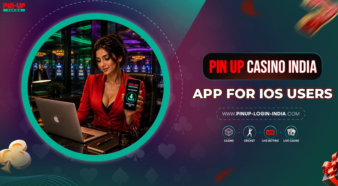 Pin-Up-Casino-India-App-for-iOS-Users Pin-Up-Casino-India-App-for-iOS-Users