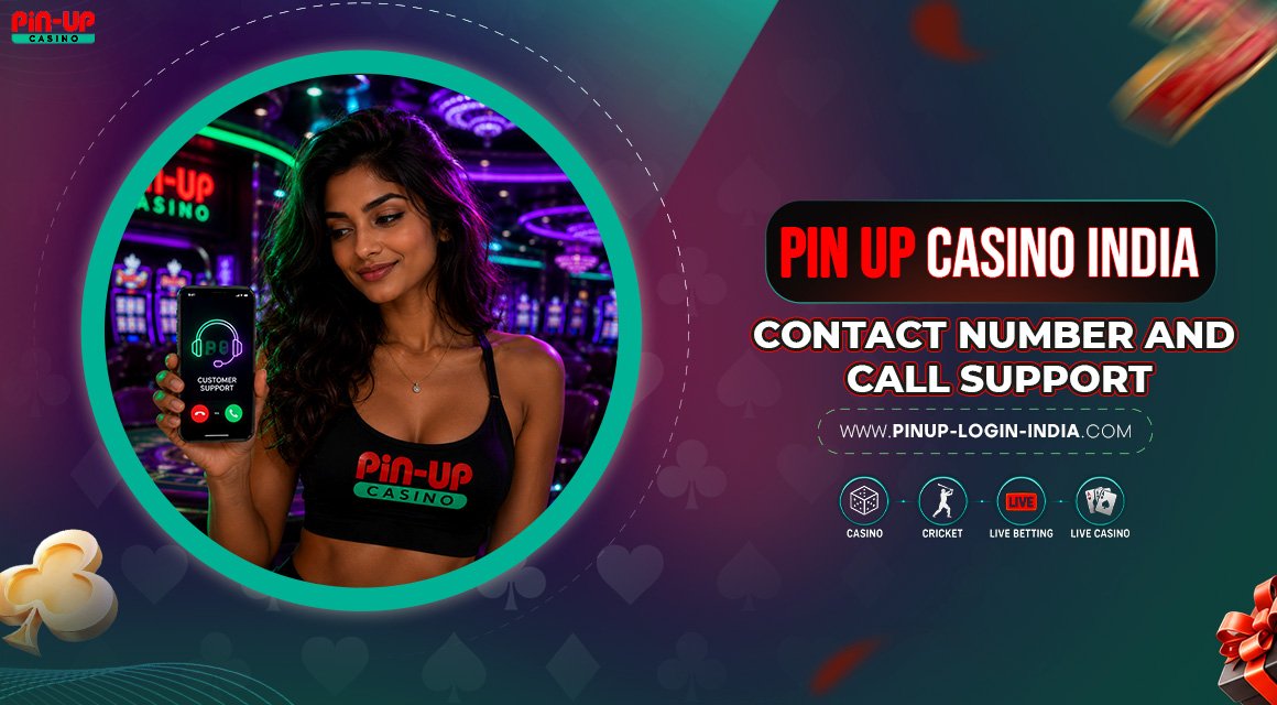 Pin-Up-Casino-India-Contact-Number-and-Call-Support Pin-Up-Casino-India-Contact-Number-and-Call-Support