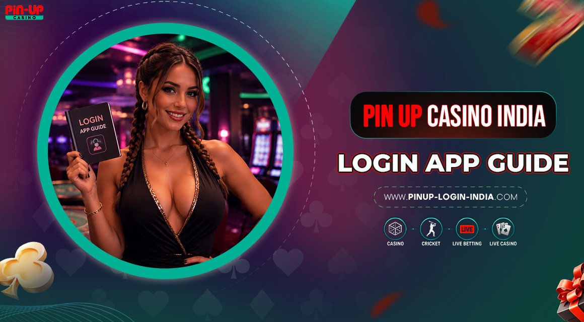 Pin-Up-Casino-India-Login-App-Guide Pin-Up-Casino-India-Login-App-Guide