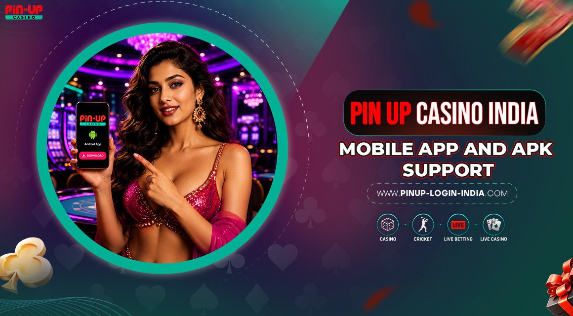 Pin-Up-Casino-India-Mobile-App-and-APK-Support Pin-Up-Casino-India-Mobile-App-and-APK-Support