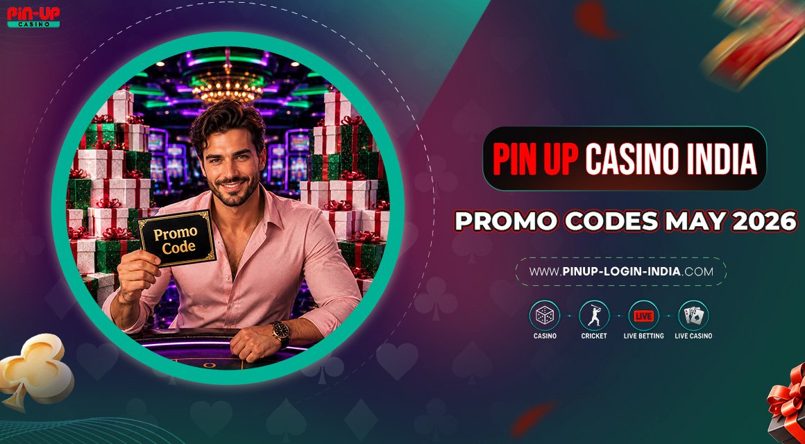 Pin-Up-Casino-India-Promo-Codes-May-2026 Pin-Up-Casino-India-Promo-Codes-May-2026