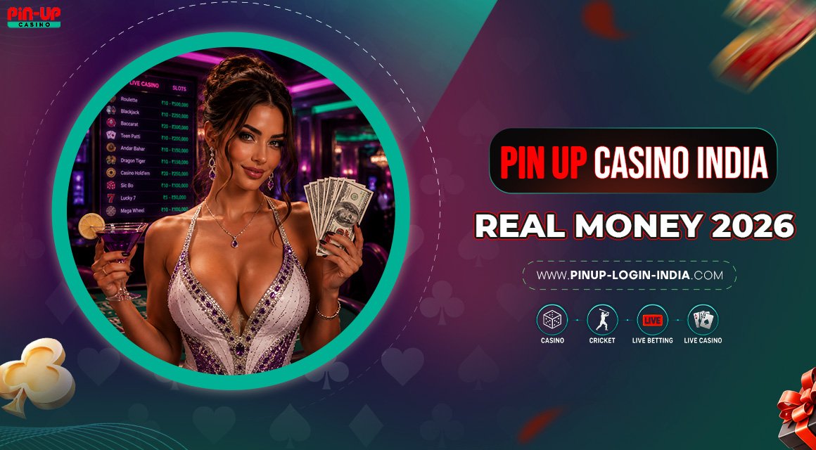Pin-Up-Casino-India-Real-Money-2026 Pin-Up-Casino-India-Real-Money-2026