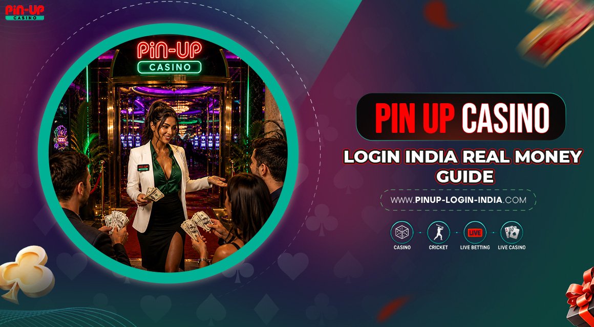 Pin-Up-Casino-Login-India-Real-Money-Guide Pin-Up-Casino-Login-India-Real-Money-Guide