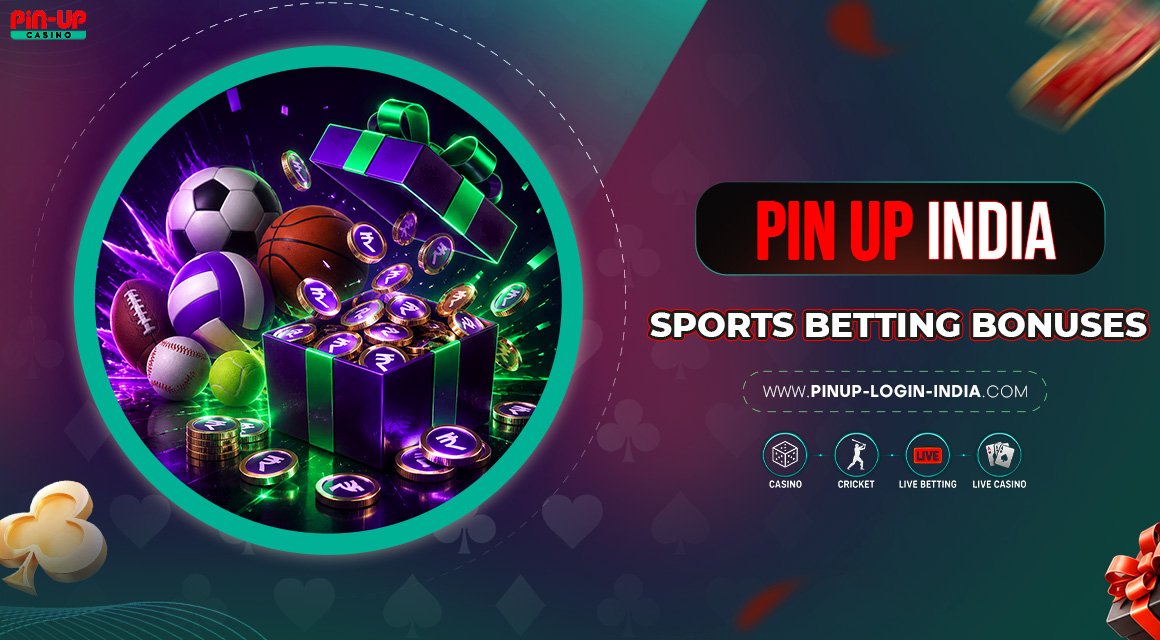 Pin-Up-India-Sports-Betting-Bonuses