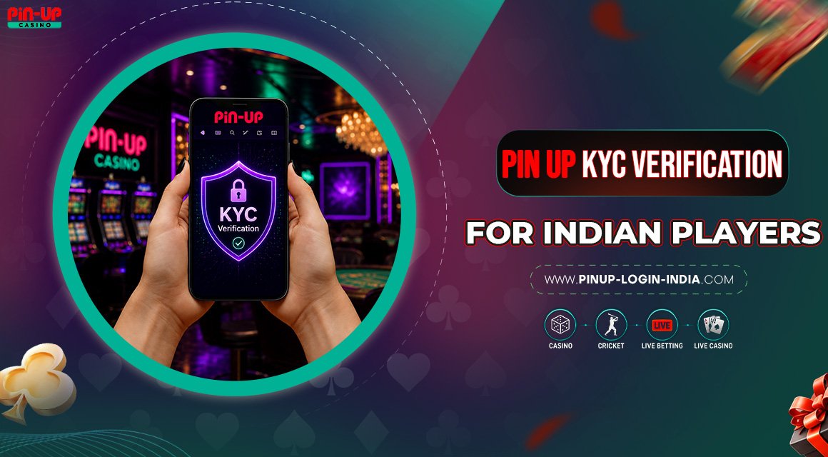 Pin-Up-KYC-Verification-for-Indian-Players