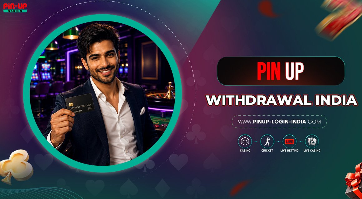 Pin-Up-Withdrawal-India